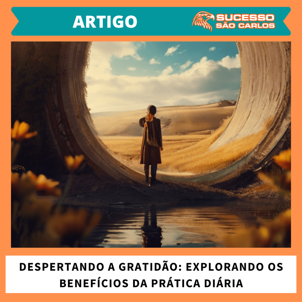 Despertando a Gratidão: Explorando os Benefícios da Prática&nbsp;Diária