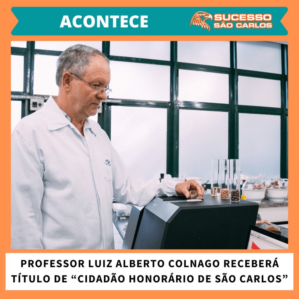 Professor Luiz Alberto Colnago receberá título de Cidadão Honorário de São Carlos nesta&nbsp;sexta-feira